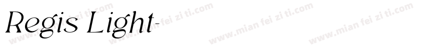 Regis Light字体转换